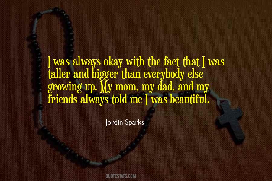 Quotes About My Mom Always Told Me #1878558