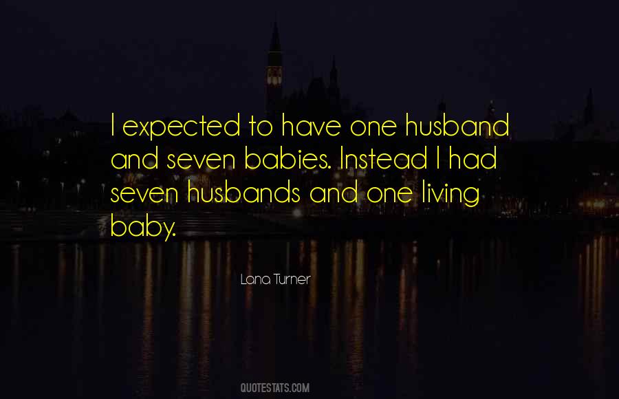 Quotes About Husband And Baby #1259868