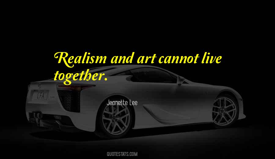 Quotes About Realism #1431260