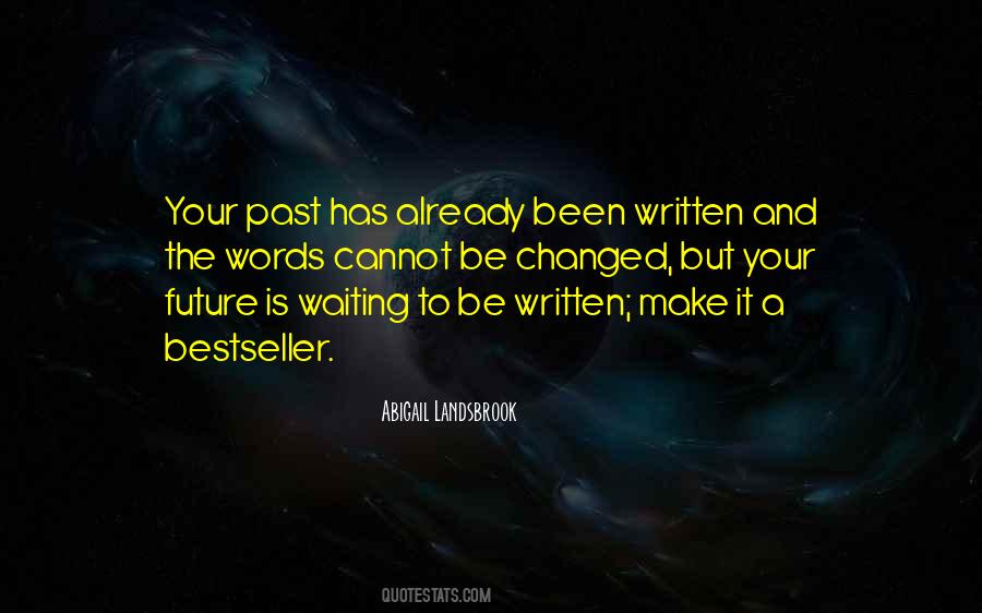 Quotes About Your Future And Past #174539