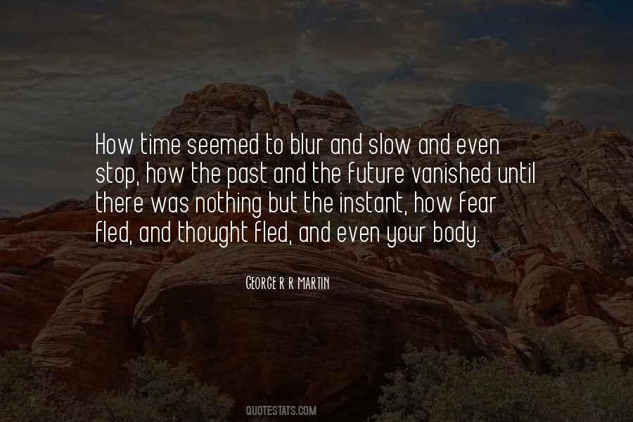 Quotes About Your Future And Past #511836