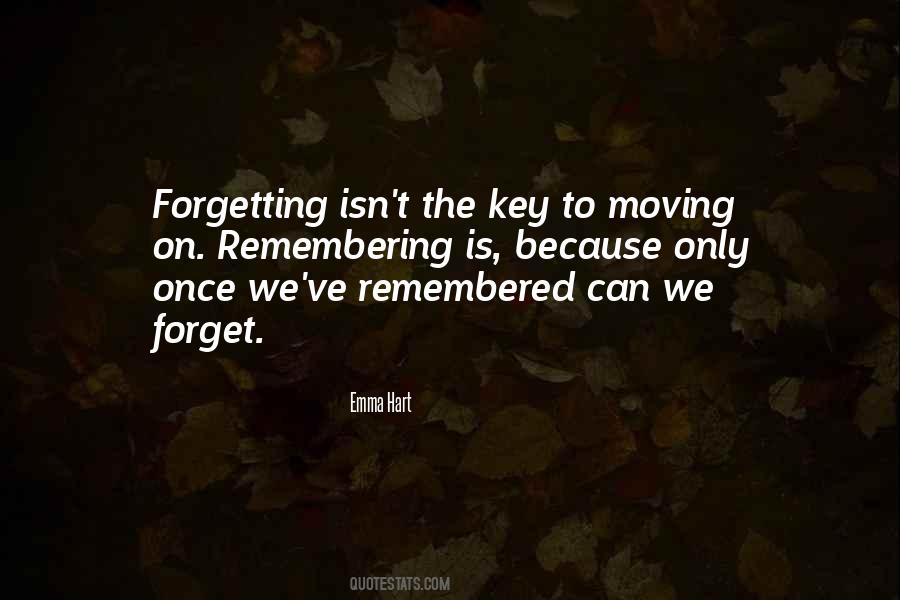 Quotes About Forgetting And Moving On #1240247