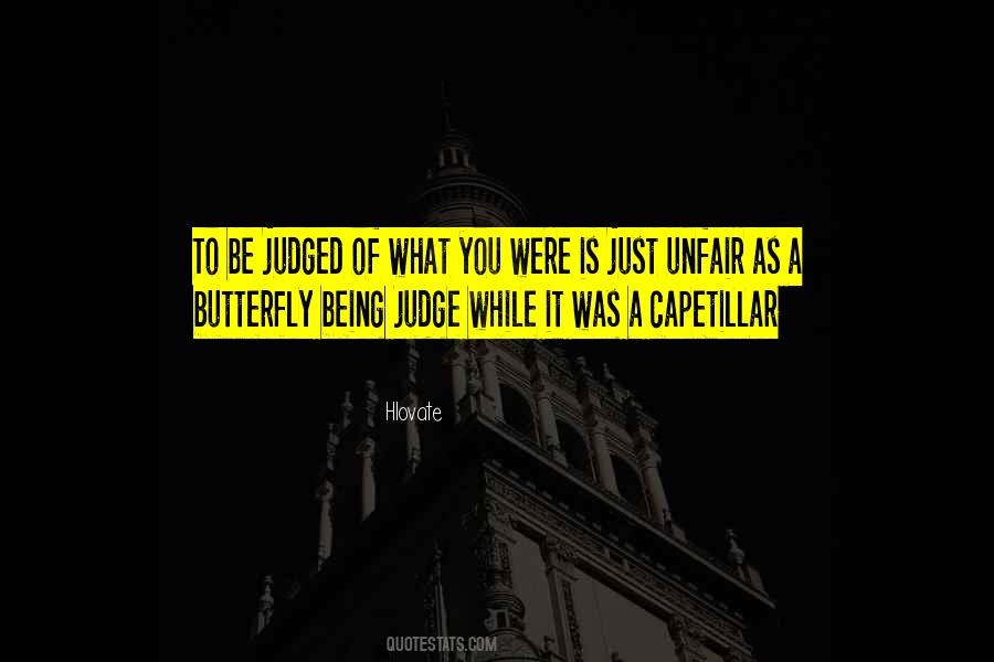 Quotes About Being Judged #1052376