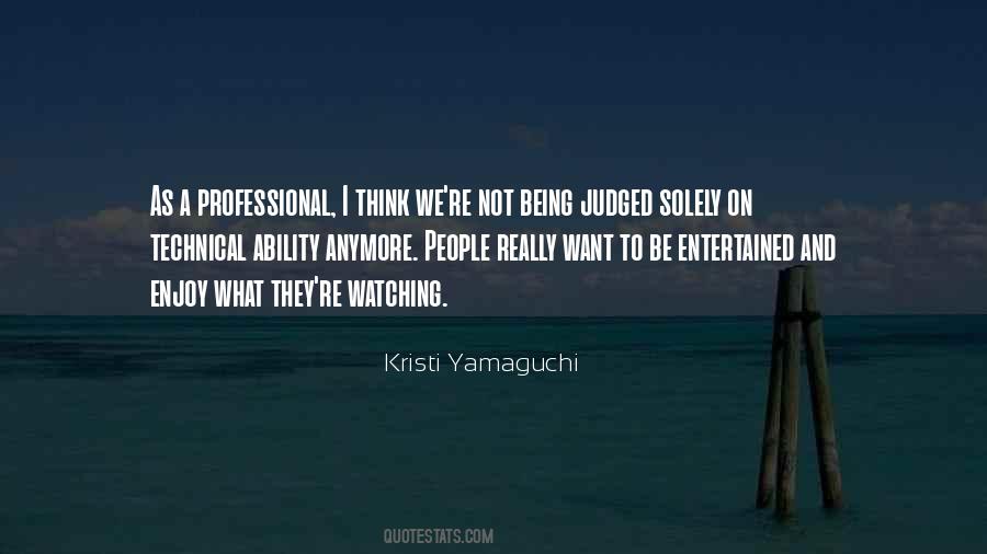 Quotes About Being Judged #14499