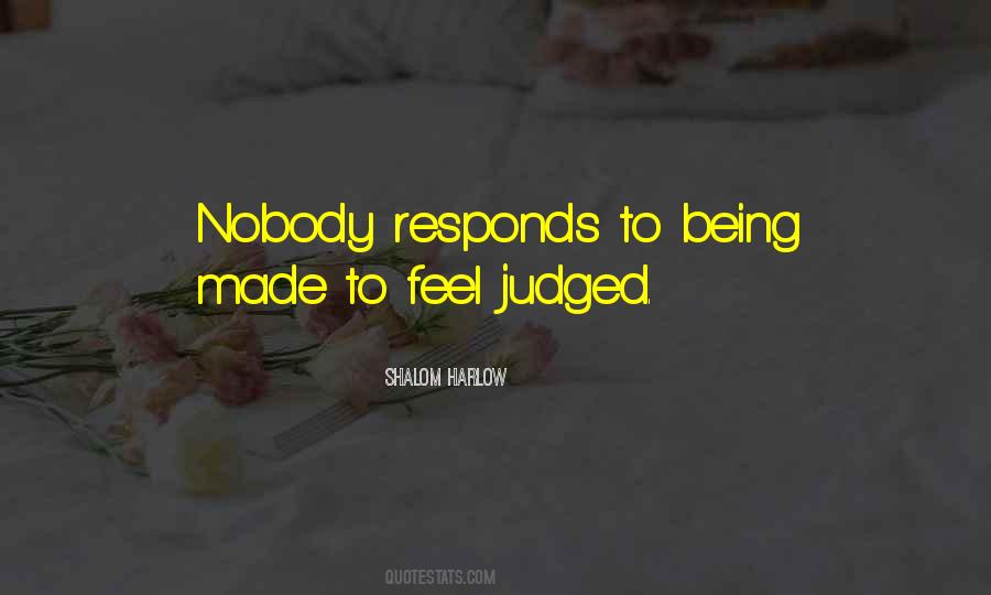 Quotes About Being Judged #1775314