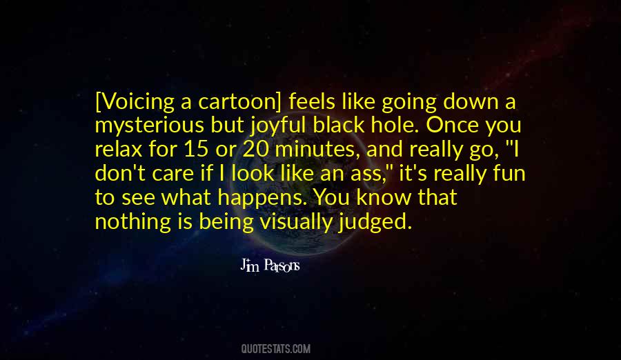 Quotes About Being Judged #287802