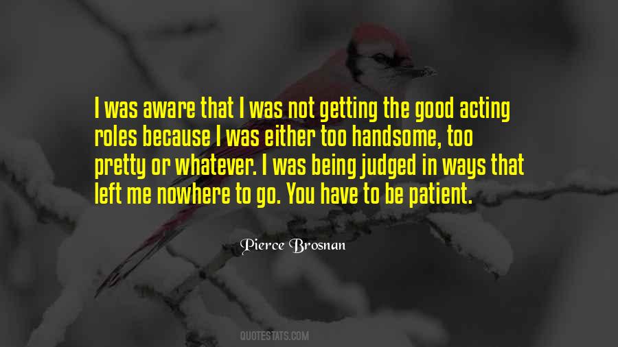 Quotes About Being Judged #906126