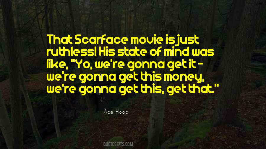 Quotes About Scarface #1317019