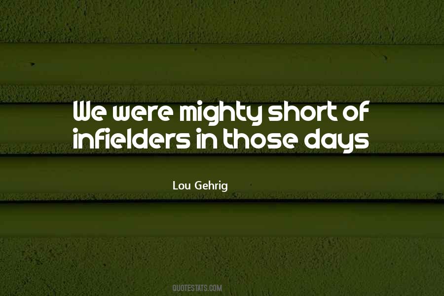 Quotes About Infielders #284182 Quotes About Infielders #284182