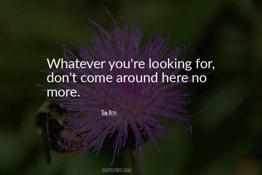 Come Around Quotes #1507569