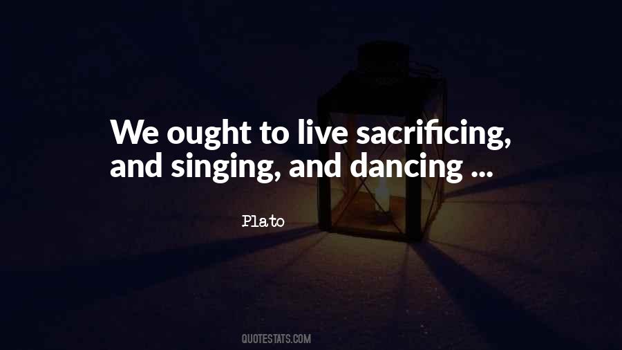 Quotes About Sacrificing #1343022