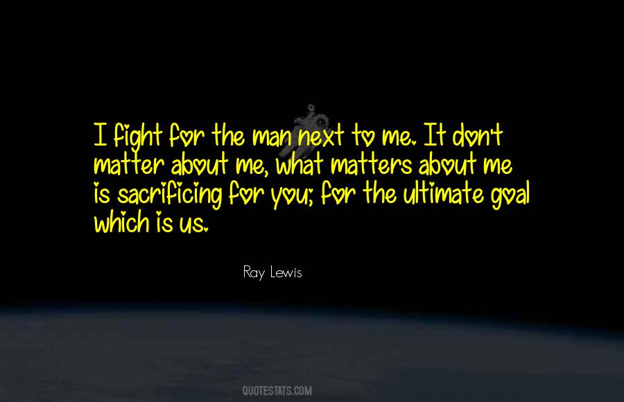 Quotes About Sacrificing #369955 Quotes About Sacrificing #369955