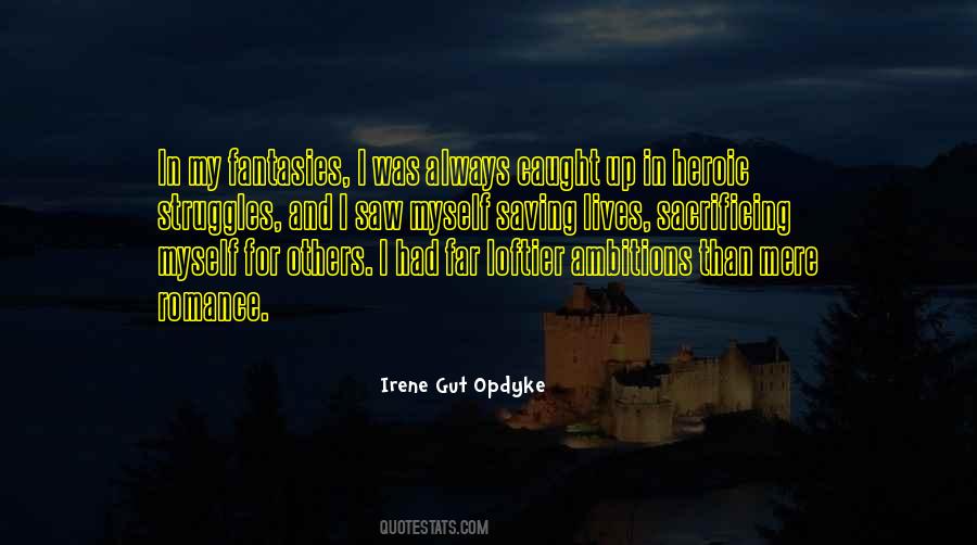 Quotes About Sacrificing #396717 Quotes About Sacrificing #396717