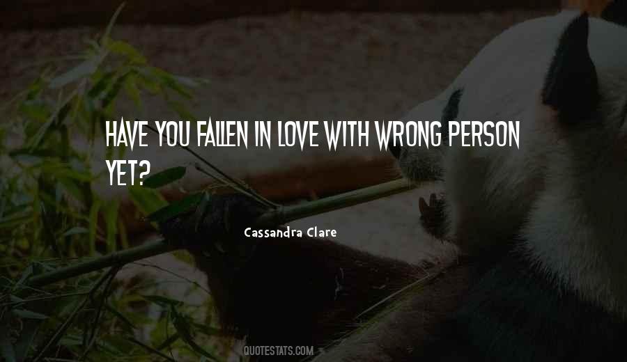 Quotes About Love Wrong Person #1553592