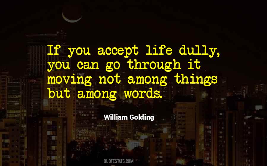 Quotes About Moving Through Life #1289027