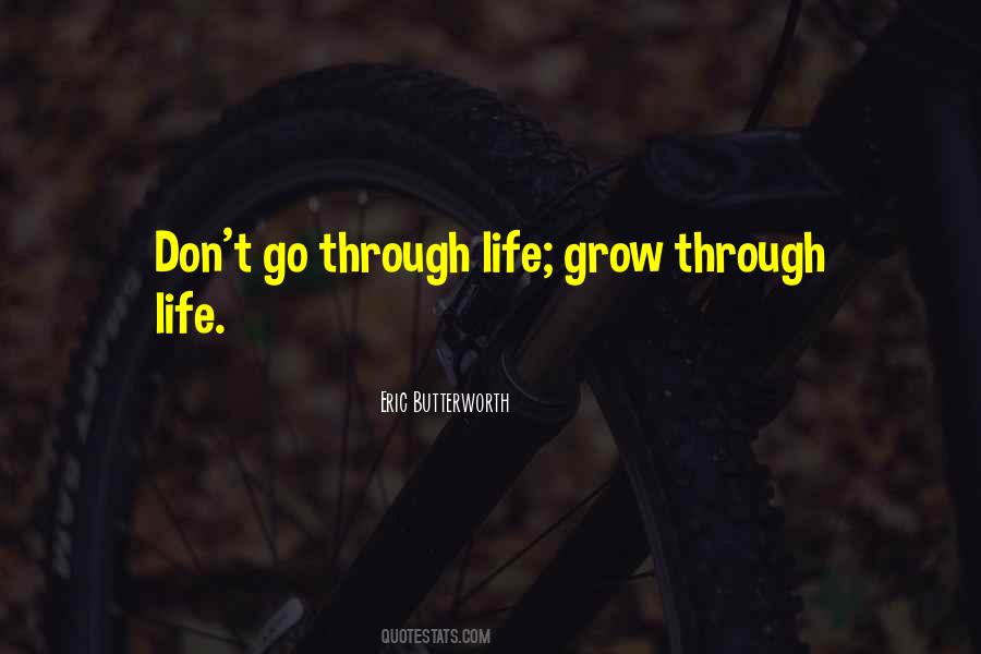 Quotes About Moving Through Life #579403