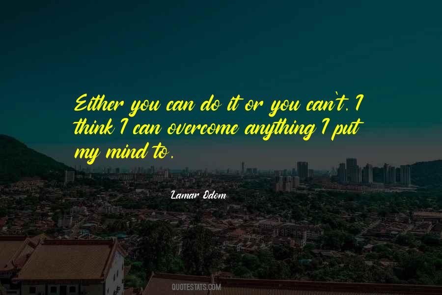 I Think I Can Quotes #1272906
