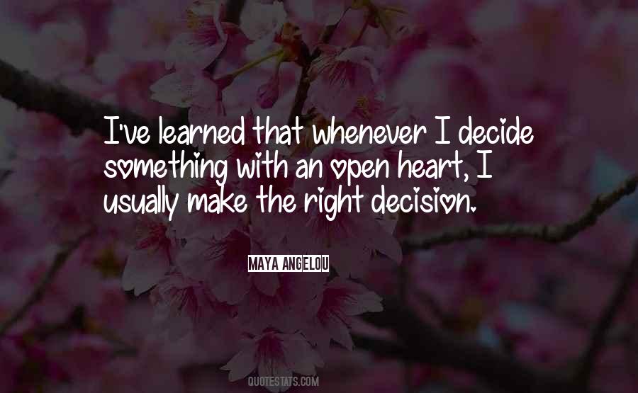 I Decide Quotes #1458531