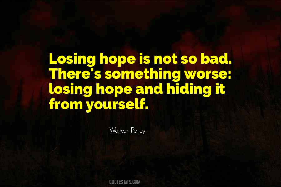 Hiding Yourself Quotes #1317060