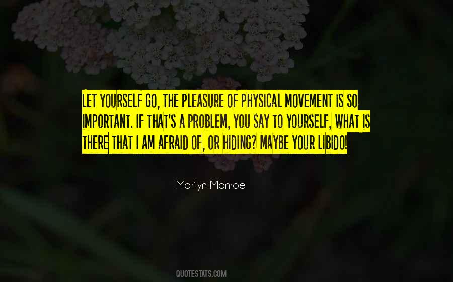 Hiding Yourself Quotes #1646438