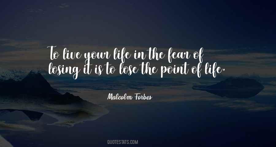 Quotes About Losing The Best Thing In Your Life #54397