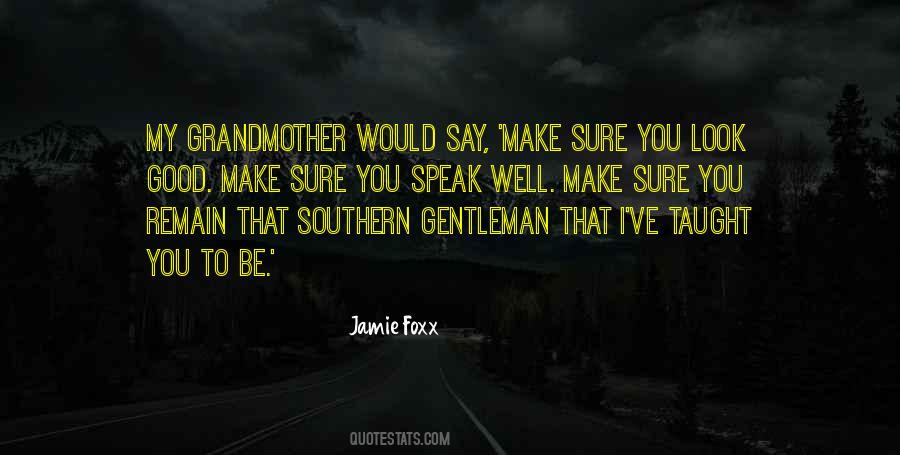 Quotes About A Southern Gentleman #1485645
