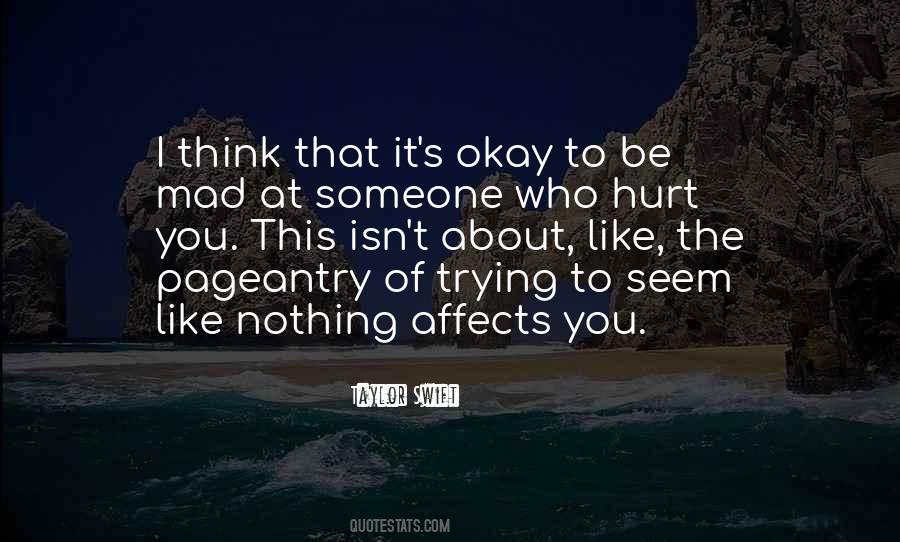 Quotes About Mad At Someone #1534137