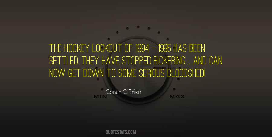 Quotes About Bloodshed #235402