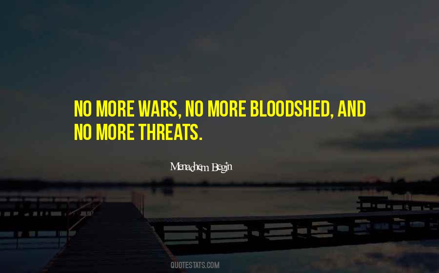 Quotes About Bloodshed #74750