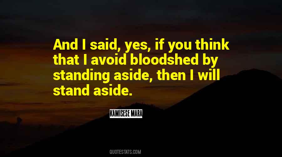 Quotes About Bloodshed #932578