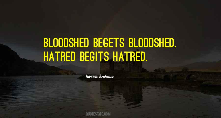 Quotes About Bloodshed #955282