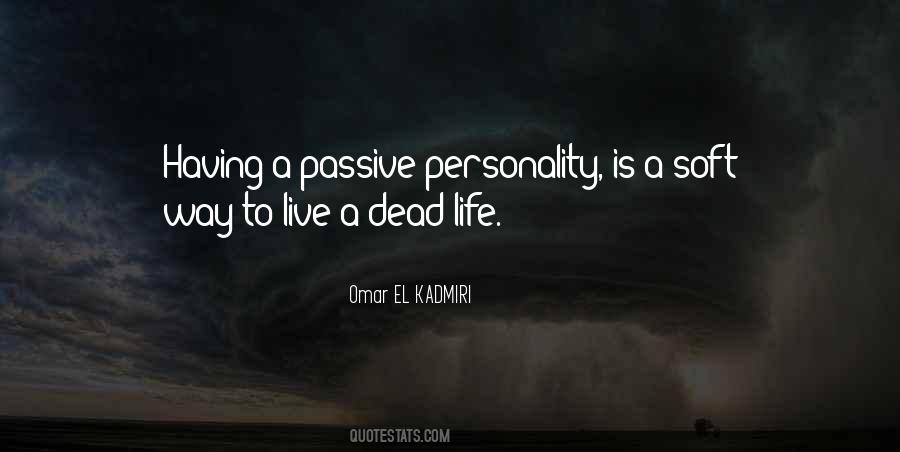 Passive Personality Quotes #1516451