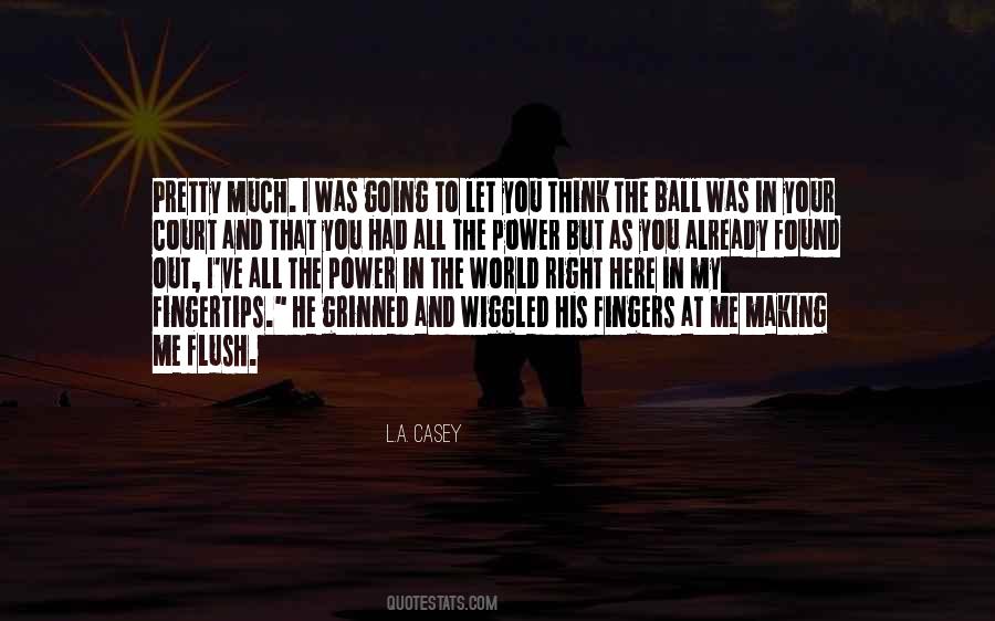 Quotes About Having The World At Your Fingertips #1556688