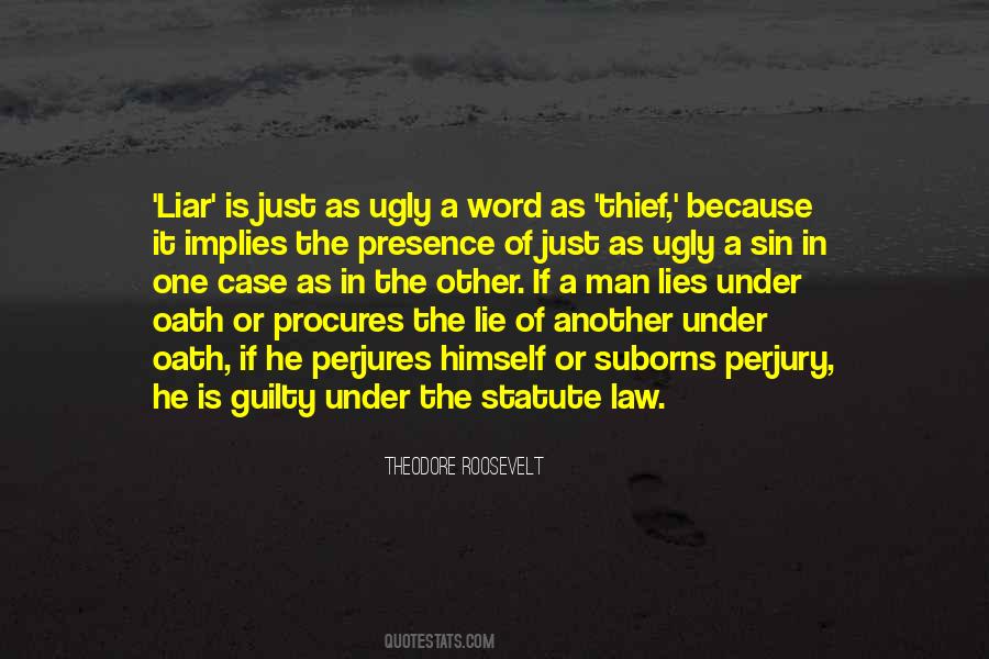 Quotes About Lying Under Oath #41075