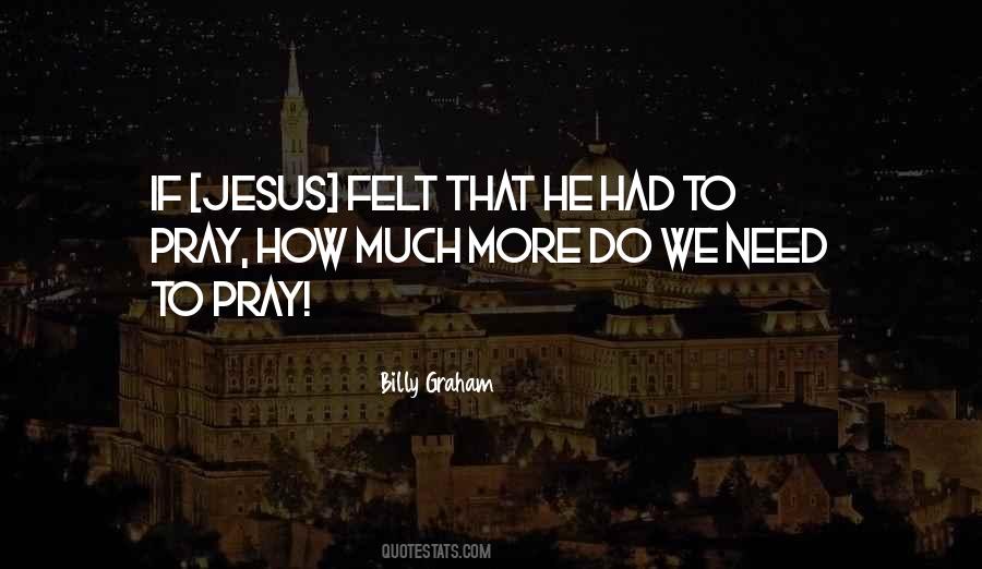 Quotes About Prayer Billy Graham #818541