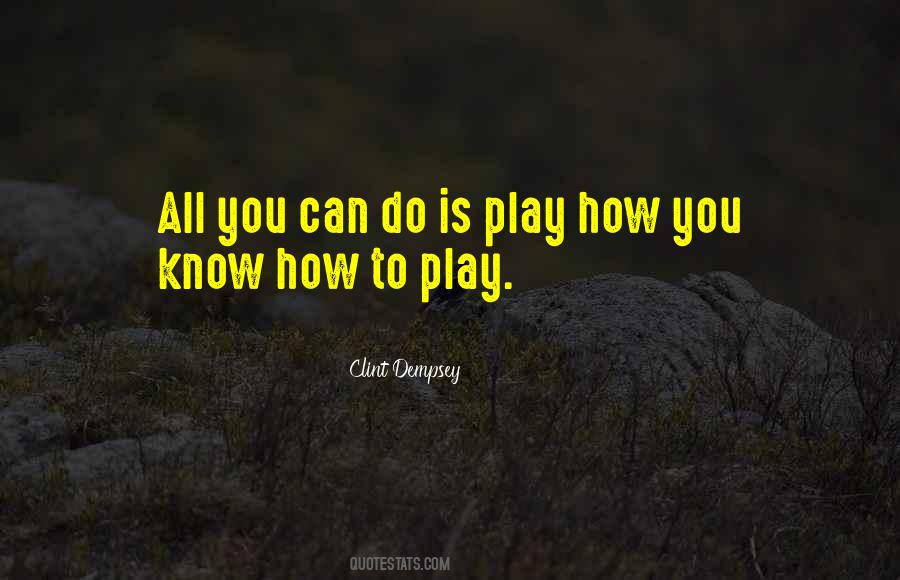 Quotes About All You Can Do #1046112