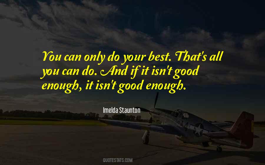 Quotes About All You Can Do #1245414