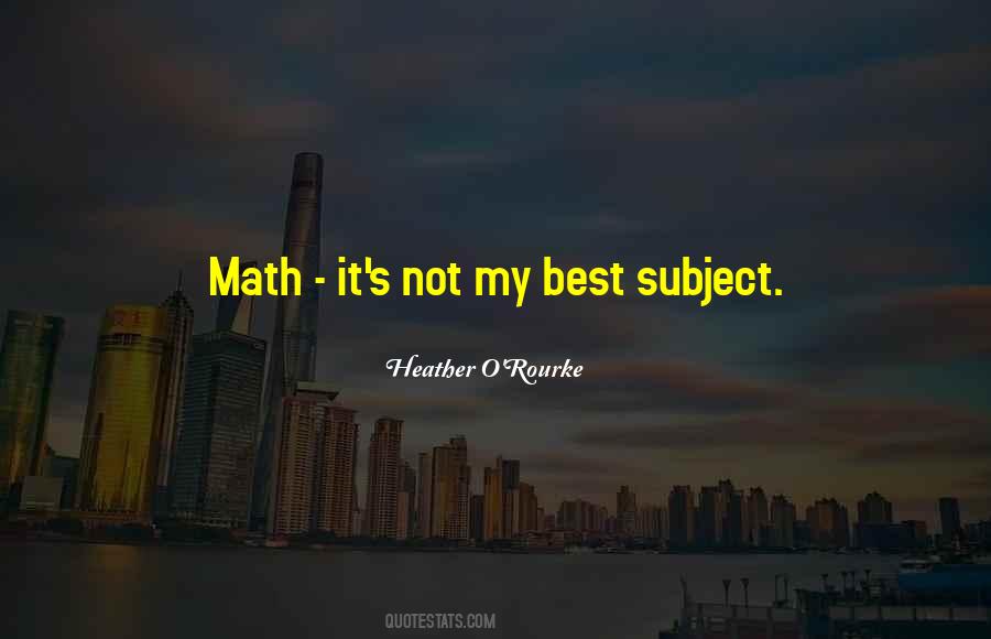 Quotes About Math Subject #964785