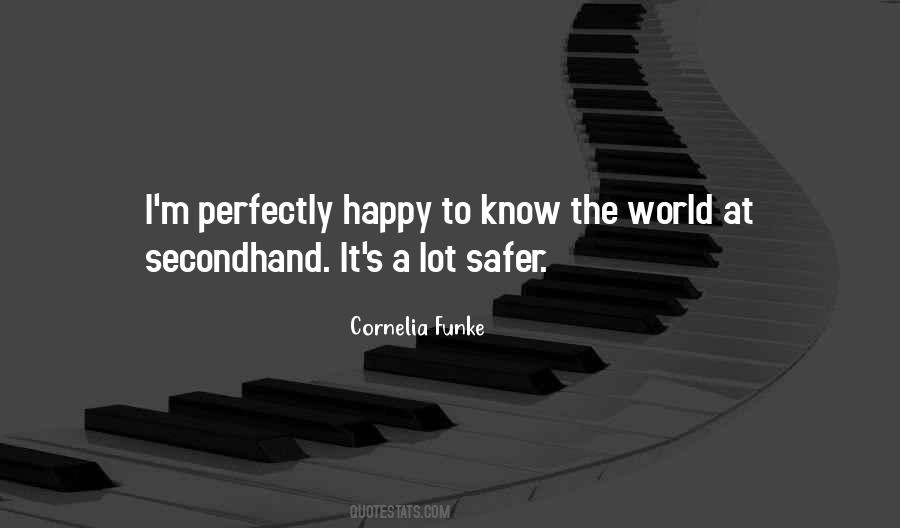 Quotes About A Safer World #1192238