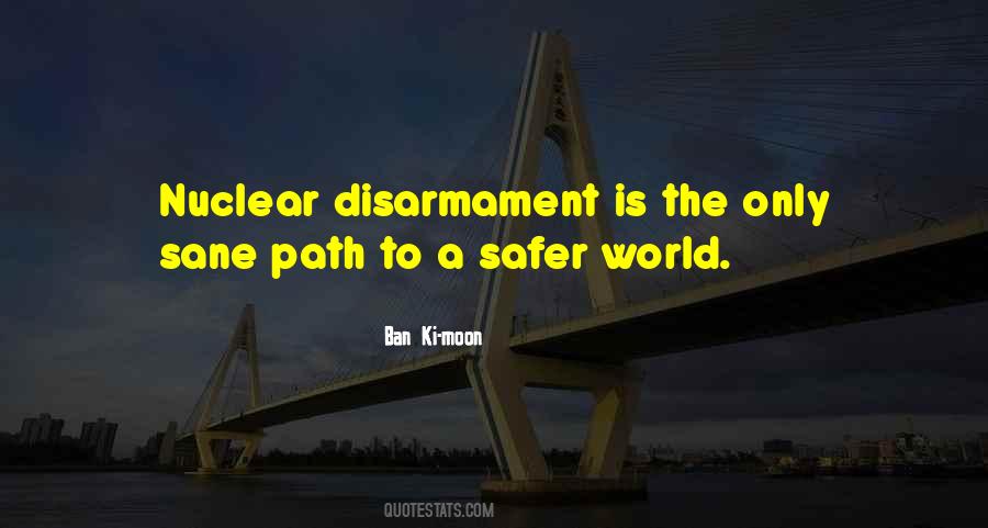Quotes About A Safer World #984933