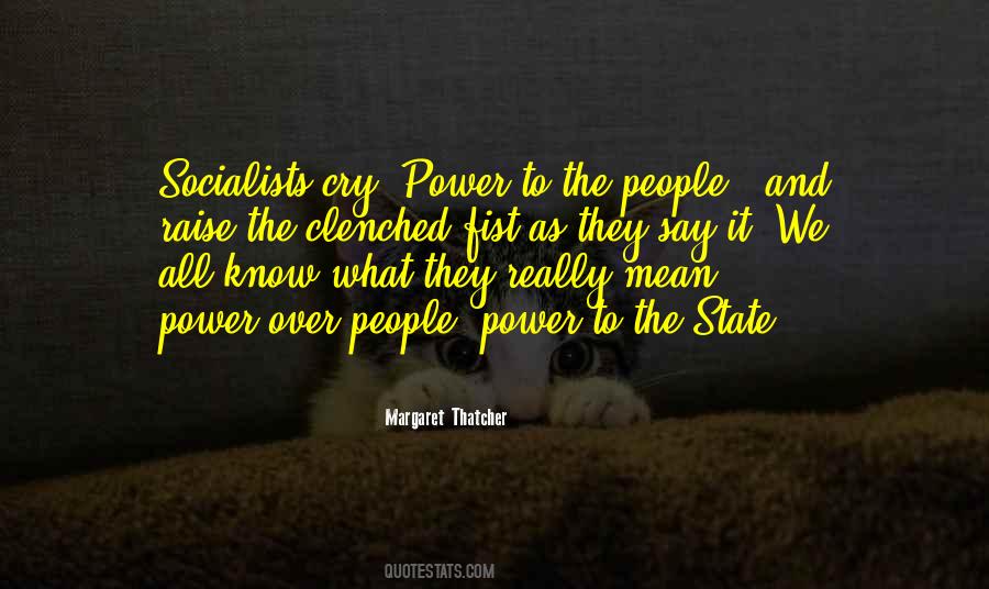 Power Thatcher Quotes #1073774