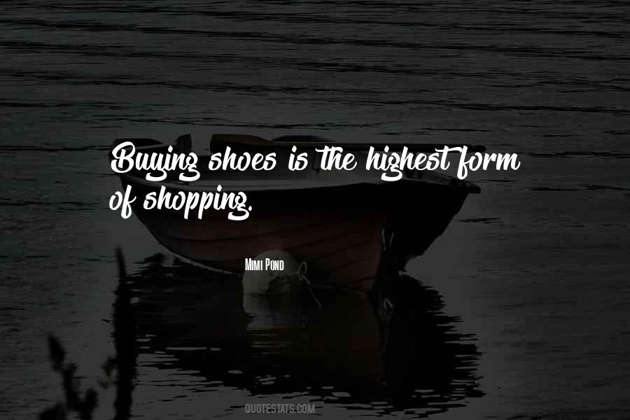 Quotes About Buying Shoes #612416