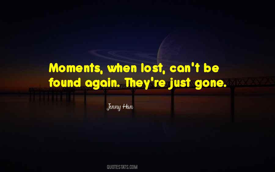 Quotes About Lost Moments #836606