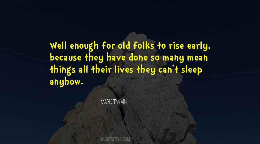 Quotes About Early Sleep #1228240