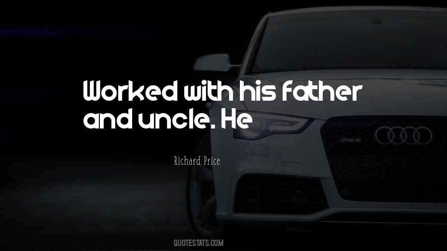 Quotes About Father And Uncle #779838