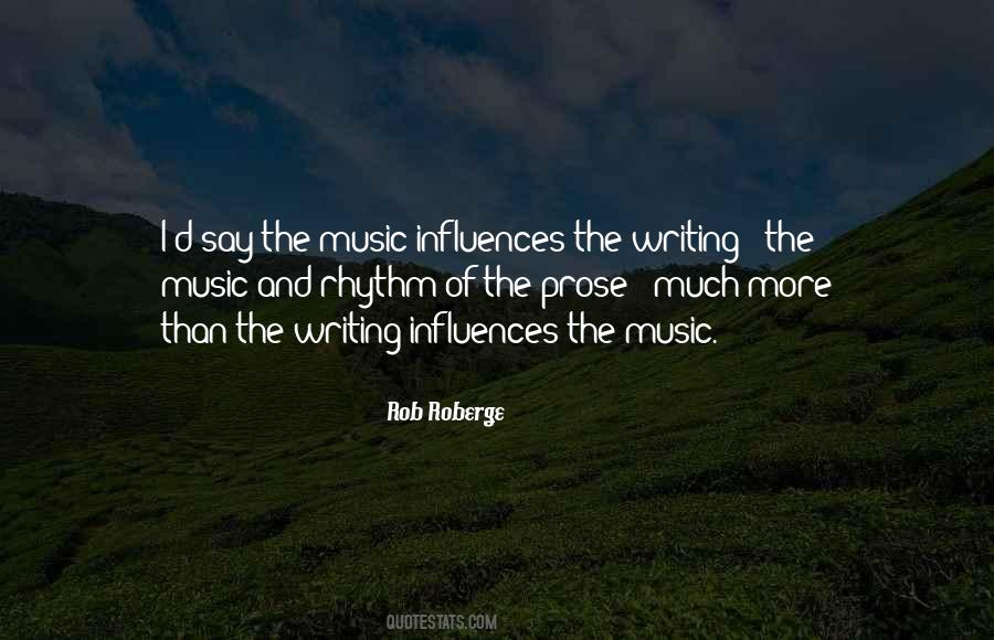 Quotes About Writing Influences #1589070