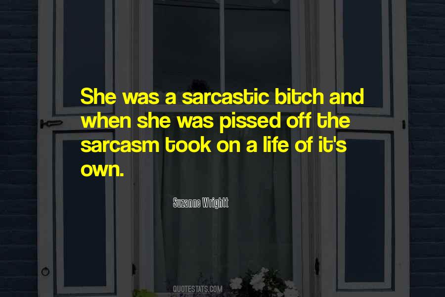 Quotes About Life Sarcastic #57678