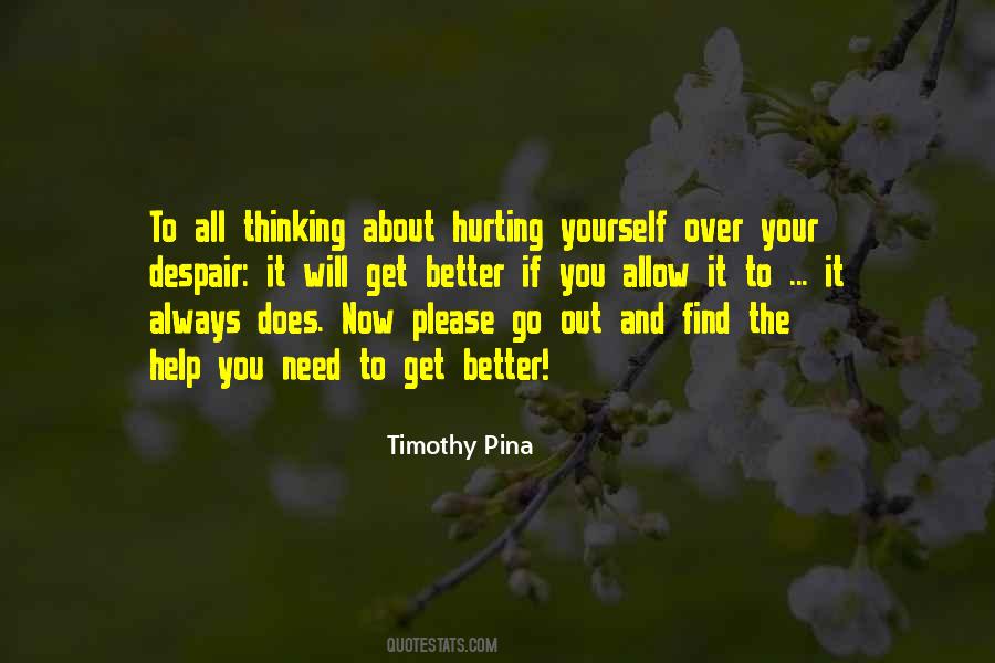 Quotes About Hurting Yourself #237266