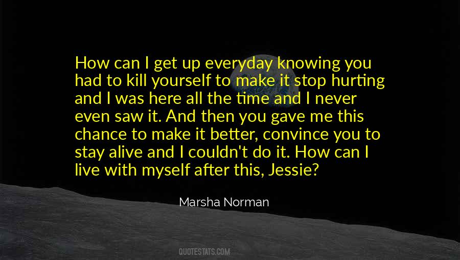 Quotes About Hurting Yourself #374616