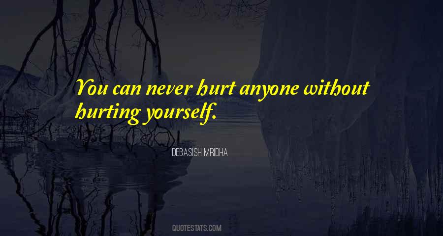 Quotes About Hurting Yourself #552862